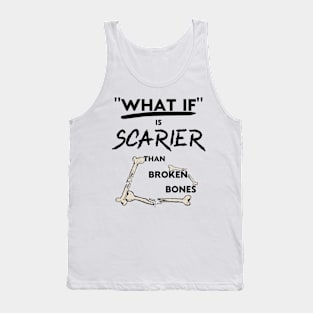 Life In Fear Is No Life At All Tank Top